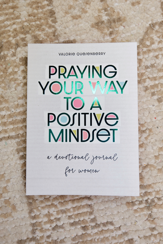 Praying Your Way To A Positive Mindset