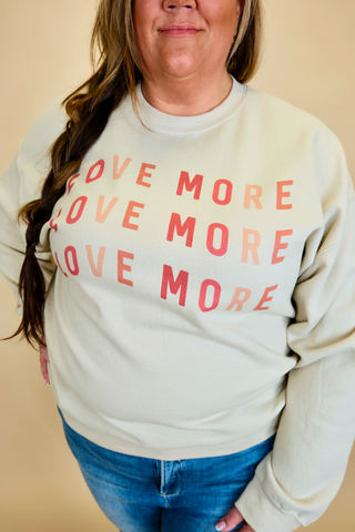 LOVE MORE VALENTINE SWEATSHIRT PLUS SIZE